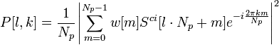 P[l,k] = \frac{1}{N_p}\left | \sum_{m=0}^{N_p-1}w[m] {S^{ci}[l \cdot N_p + m]} e^{-i\frac{2\pi
km}{N_p}} \right |^2 