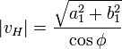 |v_H|=\frac{\sqrt{a_1^2+b_1^2}}{\cos\phi}