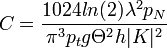 
C=\frac{1024 ln(2) \lambda^2 p_N}{\pi^3 p_t g \Theta^2 h |K|^2}
