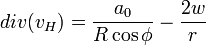 div(v_H)=\frac{a_0}{R\cos\phi}-\frac{2w}{r}